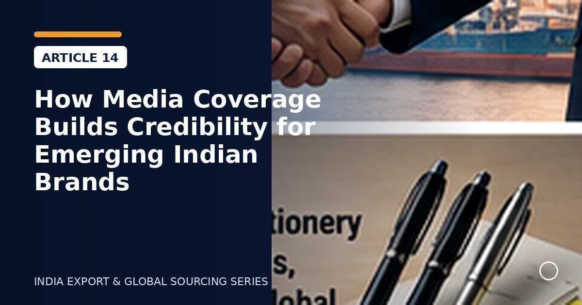 How Media Coverage Builds Credibility for Emerging Indian Brands
